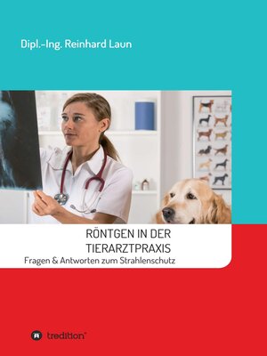 cover image of Röntgen in der Tierarztpraxis